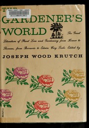 Cover of: The gardener's world. by Joseph Wood Krutch