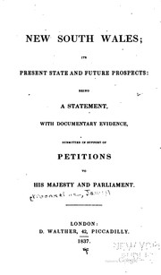 Cover of: New South Wales; its present state and future prospects: being a statement, with documentary evidence