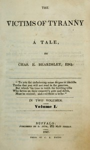Cover of: The victims of tyranny by Charles E. Beardsley