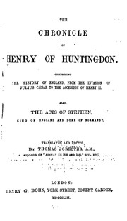 Cover of: The Chronicle of Henry of Huntingdon: Comprising The History of England, from the Invasion of ...