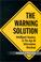 Cover of: The Warning Solution 