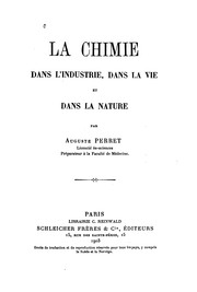 Cover of: La Chimie dans l'industrie, dans la vie et dans la nature