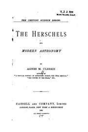 Cover of: The Herschels and Modern Astronomy by Agnes M. Clerke