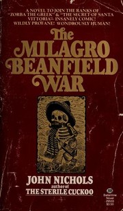 Cover of: The Milagro Beanfield War by John Treadwell Nichols