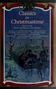 Cover of: Classics for Christmastime: Five Novels About the Spirit of the Holiday