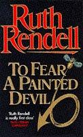 To fear a painted devil