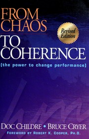 Cover of: From chaos to coherence: the power to change performance