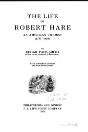 Cover of: The life of Robert Hare: an American chemist (1781-1858)