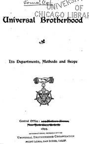 Cover of: Universal Brotherhood: its' departments, methods, and scope.