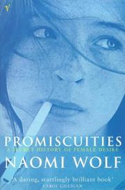 Cover of: Promiscuities a Secret History of Female by Naomi Wolf