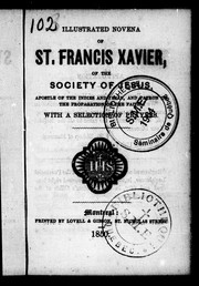 Illustrated novena of St. Francis Xavier of the Society of Jesus, apostle of the Indies and Japan, and patron of the Propagation of the Faith
