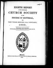 Cover of: Eighth report of the incorporated Church Society of the Diocese of Montreal, for the year ending 6th January, 1859
