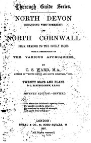Cover of: ... North Devon <including west Somerset> and North Cornwall from Exmoor to the Scilly Isles: with a description of the various approaches.