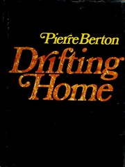Drifting home by Pierre Berton