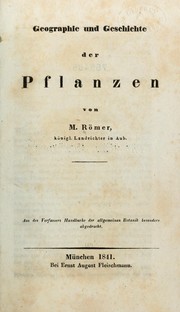 Cover of: Geographie und Geschichte der Pflanzen by M. J. Römer