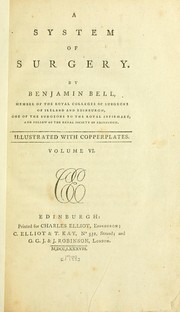 Cover of: A system of surgery / Benjamin Bell