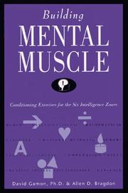 Cover of: Building Mental Muscle : Conditioning Exercises for the Six Intelligence Zones