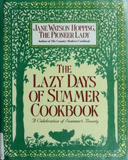 Cover of: The lazy days of summer cookbook: a celebration of summer's bounty