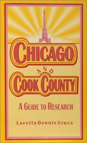 Cover of: Chicago and Cook County: a guide to research
