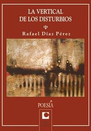 Cover of: La vertical de los disturbios
