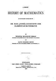 Cover of: A brief history of mathematics: an authorized translation of Dr. Karl Fink's Geschichte der elementar-mathematik