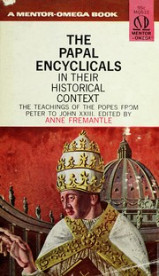 Cover of: The papal encyclicals in their historical context