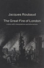 Cover of: The great fire of London: a story with interpolations and bifurcations