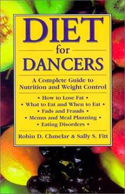 Cover of: Diet for dancers: a complete guide to nutrition and weight control