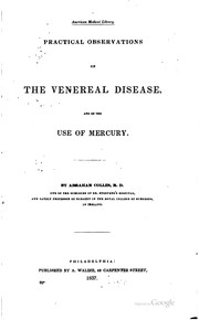 Cover of: Practical observations on the venereal disease, and on the use of mercury