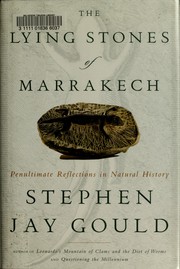 Cover of: The lying stones of Marrakech: penultimate reflections in natural history