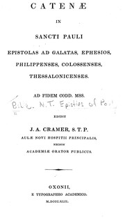 Cover of: Catenae in Sancti Pauli epistolas ad Galatas, Ephesios, Philippenses, Colossenses, Thessalonicenses ad fidem Codd. MSS.