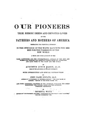 Our pioneers by Augustus Lynch Mason , John Clark Ridpath , Trumbull White