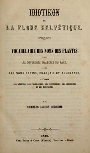 Cover of: Schweizerisches Pflanzen-Idiotikon by Carl Jakob Durheim