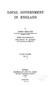 Cover of: Local government in England: by Josef Redlich ... Ed. with additions by Francis W. Hirst.