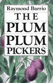 Cover of: The plum plum pickers by Raymond Barrio