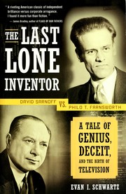 Cover of: The last lone inventor: a tale of genius, deceit, and the birth of television