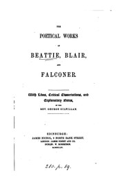 Cover of: The poetical works of Beattie, Blair, and Falconer.: With lives, critical dissertations, and explanatory notes