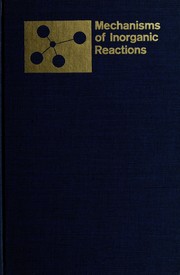 Cover of: Mechanisms of inorganic reactions. by Summer Symposium on Mechanisms of Inorganic Reactions Lawrence, Kan. 1964.