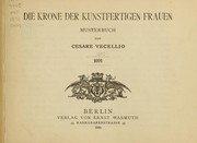 Cover of: Die Krone der kunstfertigen Frauen by Cesare Vecellio