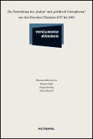 Cover of: Verstummte Stimmen : Die Vertreibung der "Juden" und "politisch Untragbaren" aus den Dresdner Theatern 1933 bis 1945: eine Ausstellung