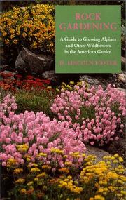 Cover of: Rock gardening: a guide to growing alpines and other wildflowers in the American garden