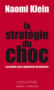 Cover of: La stratégie du choc by Naomi Klein
