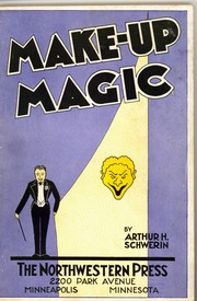 Make-up magic by Arthur H. Schwerin