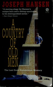 Cover of: A Country of Old Men: The Last Dave Brandstetter Mystery