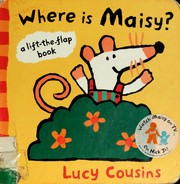 Cover of: Where is  Maisy?. by Lucy Cousins