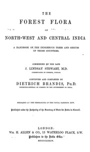 Cover of: The Forest Flora of North-west and Central India: A Handbook of the ... by John Lindsay Stewart , Dietrich Brandis