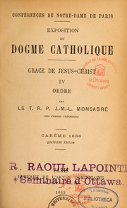 Cover of: Exposition du dogme catholique: grâce de Jésus-Christ