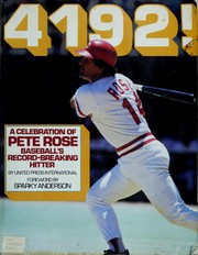 Cover of: 4192!: A Celebration of Pete Rose, Baseball's Record-Breaking Hitter