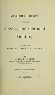 Cover of: Margaret J. Blair's system of sewing and garment drafting