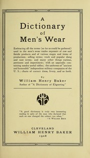 Cover of: A dictionary of men's wear ... with an appendix containing sundry useful tables